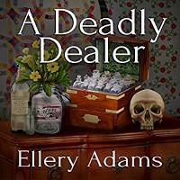 ellery adams' a deadly dealer on audio